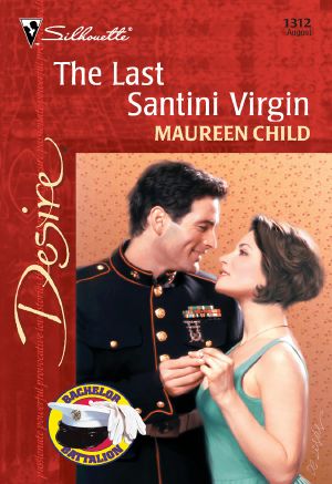 [Harlequin Desire (SD) 1312] • [Bachelor Battalion 08] • The Last Santini Virgin